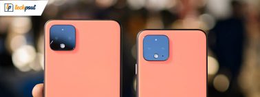 All You Need To Know About Google Pixel 4 & Pixel 4XL