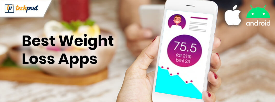 9 Best Weight Loss Apps For Android & iOS In 2021