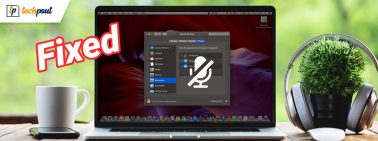 FIXED: MacBook Microphone Not Working [Complete Guide]