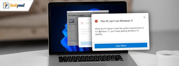 How to Fix or Bypass This PC Can’t Run Windows 11 Issue