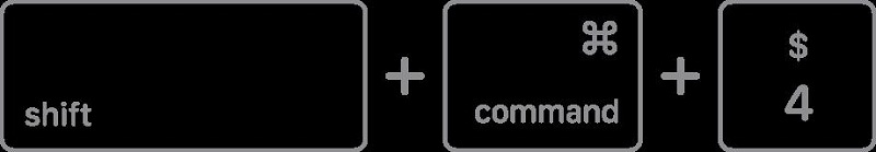 Press and hold ‘Shift’, ’Command’, and ‘4’ keys together.