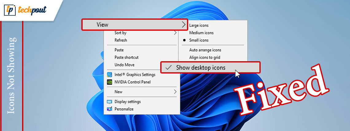 Icons Not Showing on Desktop in Windows 1110 [FIXED]