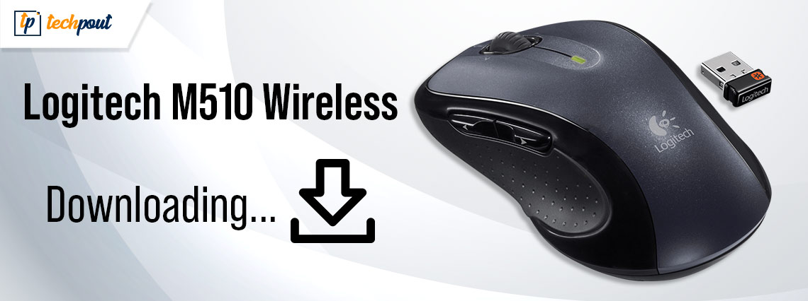 Logitech M510 Wireless Mouse Driver Download for Windows 10