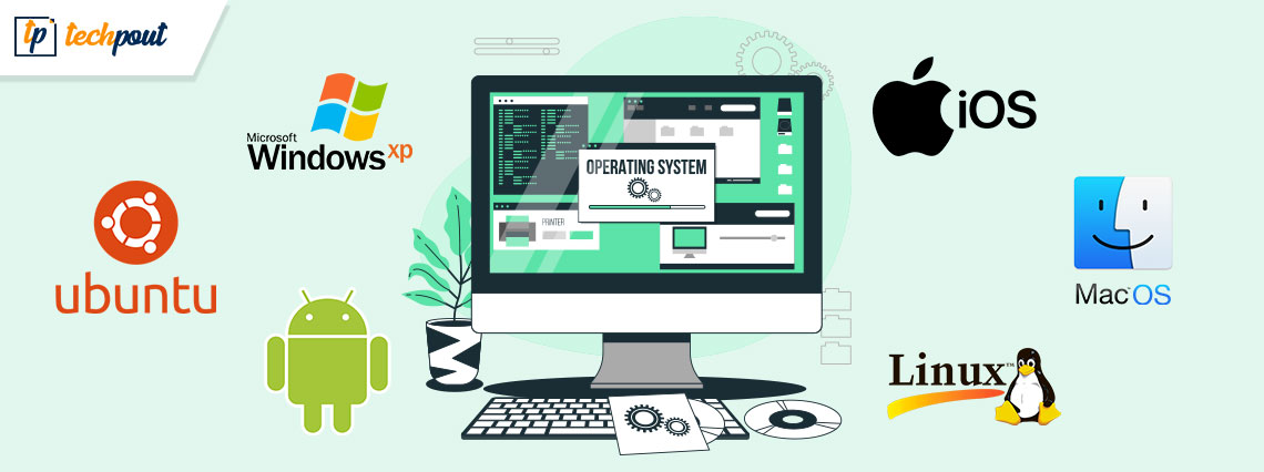 Most Popular Operating Systems for Computer and Mobile