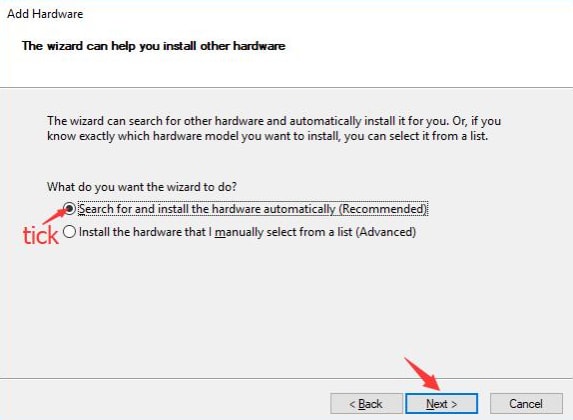 Choose Search For and Install the Hardware Automatically Option