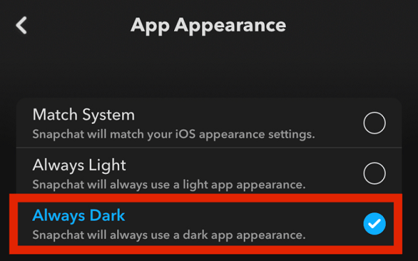 select the option named Always Dark - Snapchat