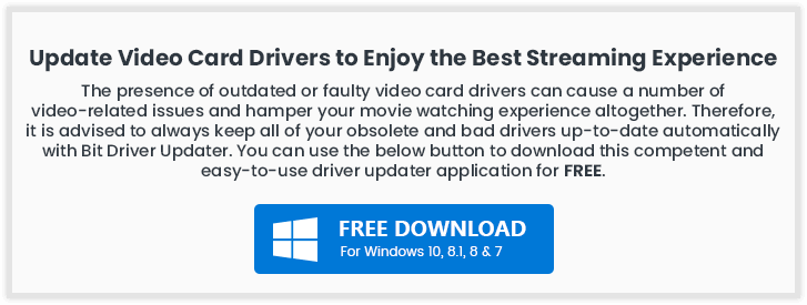Update Video Card Drivers to Enjoy Streaming Experience